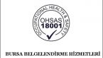 Ohsas 18001 İş Sağlığı ve Güvenliği Yönetim Sistemi
