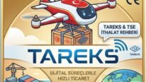 Gümrük TAREKS Denetimi Rehberi: TSE, CE ve İthalat Uygunluk Süreçleri